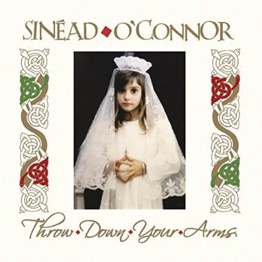 Sinead O'Connor -  Throw Down Your Arms